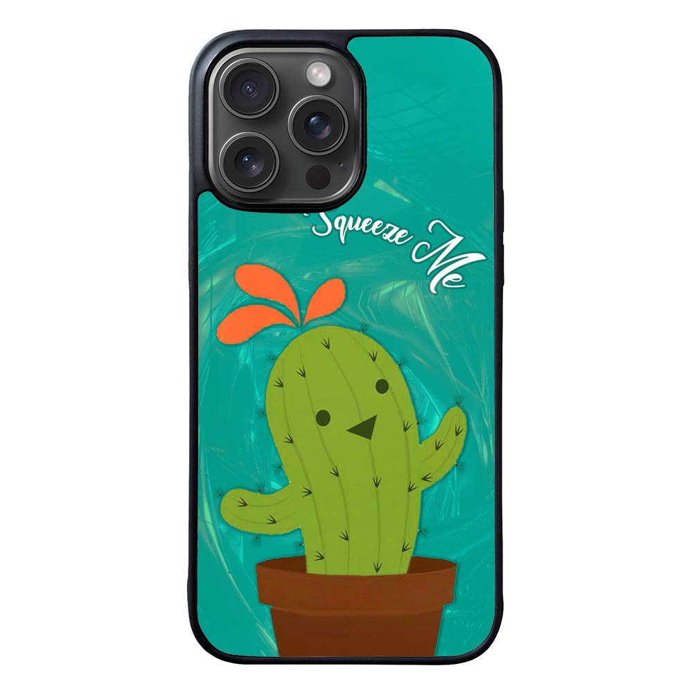 Squeeze Me Cactus FLF0557 iPhone 15 Pro Max Case
