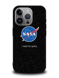 Nasa I Need My Space iPhone 16 Pro Max Case OV0283