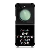 Friends Quotes Samsung Galaxy Z Flip 6 5G 2024 Case OV0503