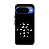 Friends Quotes Google Pixel 10 Case QC0503