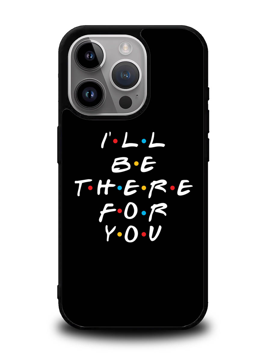 Friends Quotes iPhone 16 Pro Max Case QC0503