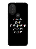 Friends Quotes Motorola Moto G Pure 2021 , Moto G Power 2022 Case OV0503