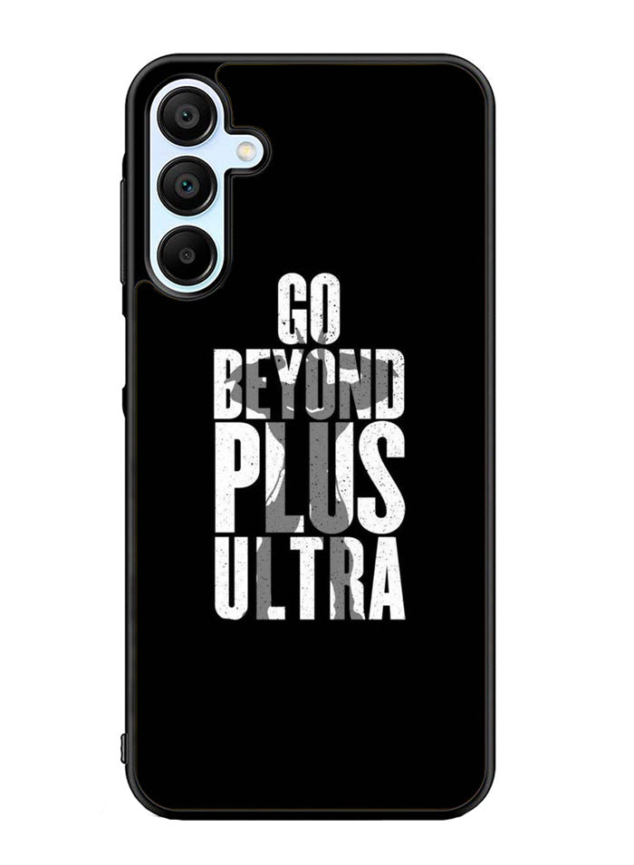 go beyond plus ultra Samsung Galaxy A15 5G Case OV8738