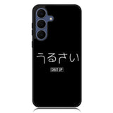 Shut Up Simple Quotes Samsung Galaxy S25 FE Case OV11225
