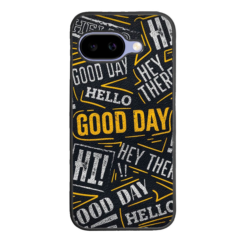 Hello Good Day Google Pixel 10A Case OV11220