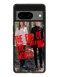 The End Of Fxxxing World Google Pixel 8A Case QC10715
