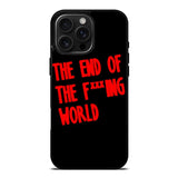 The End Of Fxxxing World Logo iPhone 16 Pro Max Case OV10712