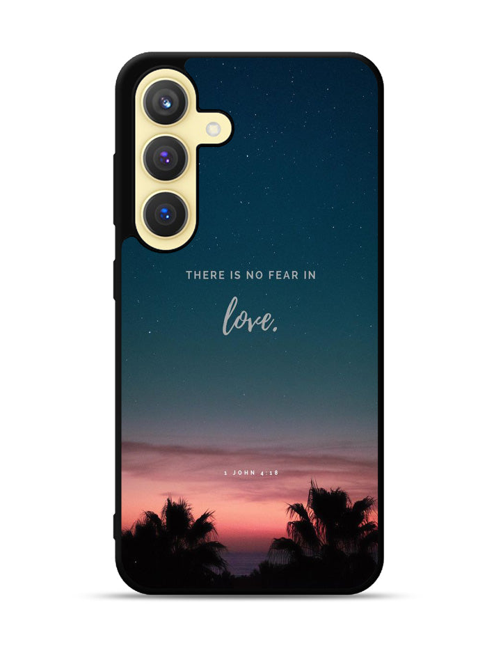 There is no fear in love Samsung Galaxy S25 Plus 5G , Samsung Galaxy S25+ 5G Case OV2193
