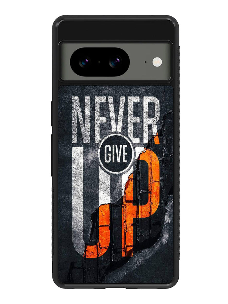 Never give up Google Pixel 8 Case QC9529