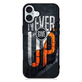 Never give up iPhone 16 Case QC9529