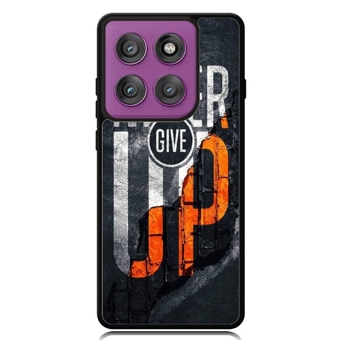 Never give up Motorola Moto Edge 2025 | Moto Edge 60 Fusion | Moto Edge 60 Pro Case OV9529
