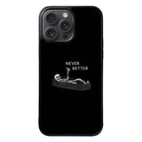 Never Better Alone FLX0546 iPhone 15 Pro Max Case