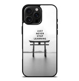 Never stop learning FLX0548 iPhone 16 Pro Max Case