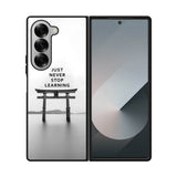 Never stop learning FLX0548 Samsung Galaxy Z Fold 7 5G Case