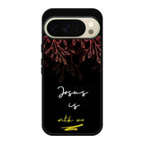 Jesus is with me FLX0550 Google Pixel 10 Pro XL Case