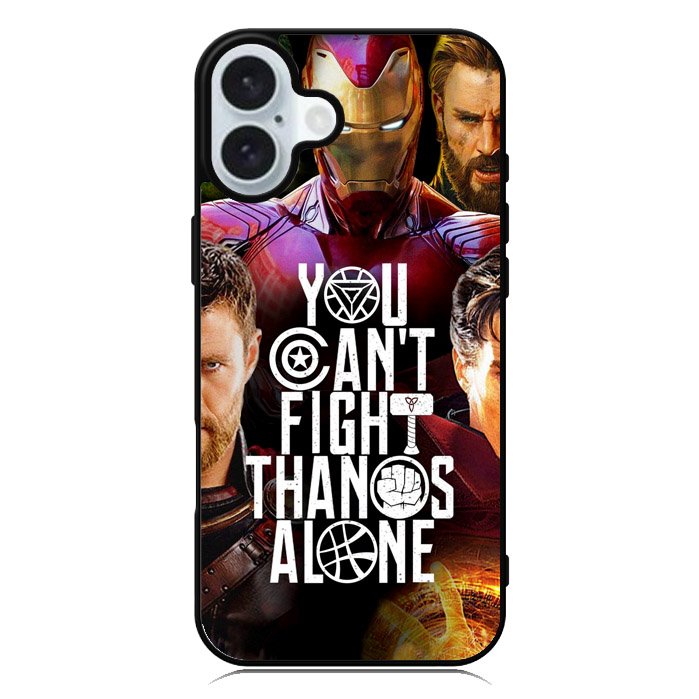 Avengers You Cant Fight Thanos Alone iPhone 16 Plus Case QC1427