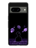 I Belong Wherever I Want To Be Google Pixel 8 Case QC11114
