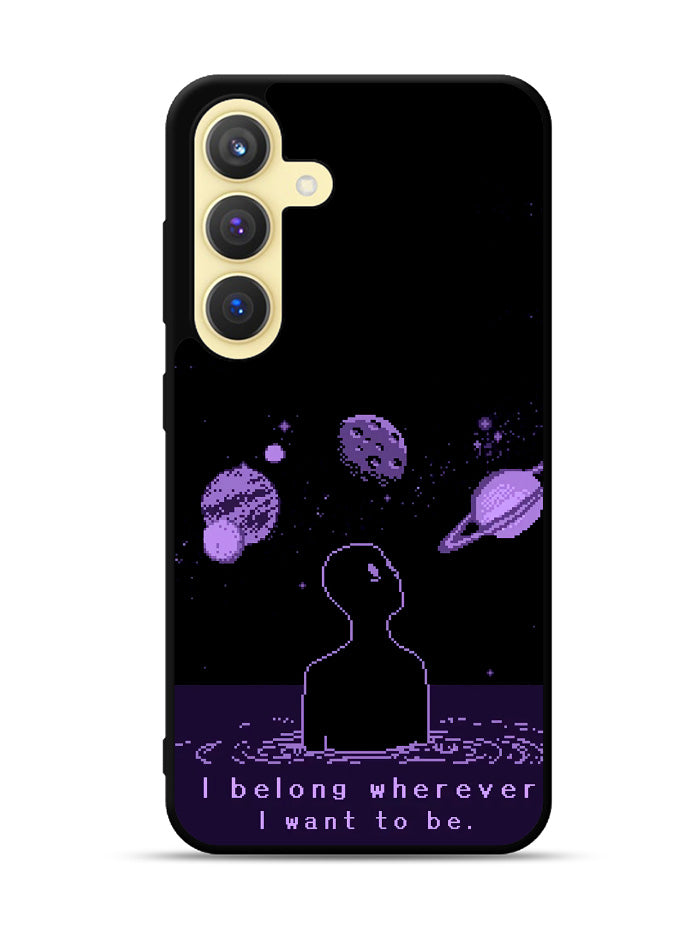 I Belong Wherever I Want To Be Samsung Galaxy S25 Plus 5G , Samsung Galaxy S25+ 5G Case OV11114