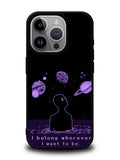 I Belong Wherever I Want To Be iPhone 16 Pro Max Case QC11114