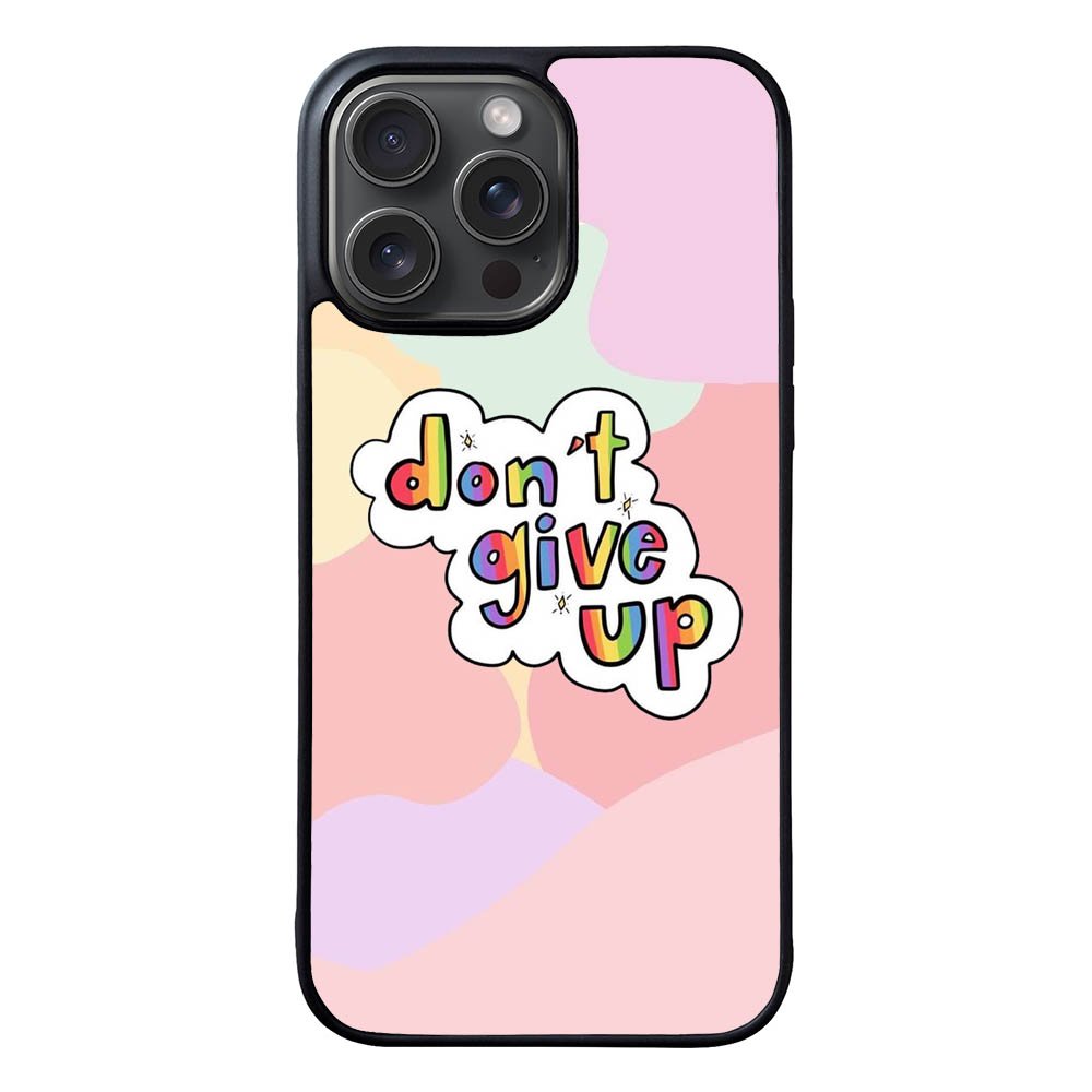 Dont give up FLN0094 iPhone 15 Pro Max Case