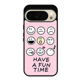 Have a fun time FLN0166 Google Pixel 10 Pro Case