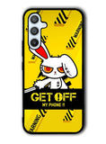 Get off my phone Samsung Galaxy A14 5G Case QC11096
