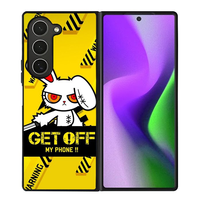 Get off my phone Samsung Galaxy Z Fold 6 5G 2024 Case OV11096