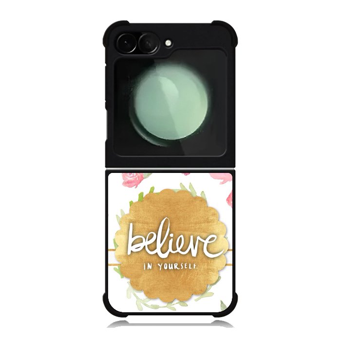 BELIEVE IN YOURSELF Samsung Galaxy Z Flip 6 5G 2024 Case OV1569