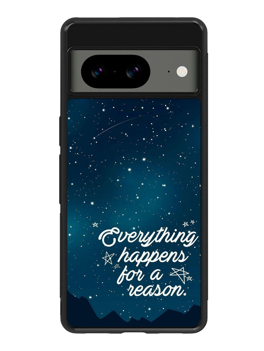 everything happens for a reason Google Pixel 8A Case QC7265