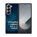 everything happens for a reason Samsung Galaxy Z Fold 7 5G Case QC7265