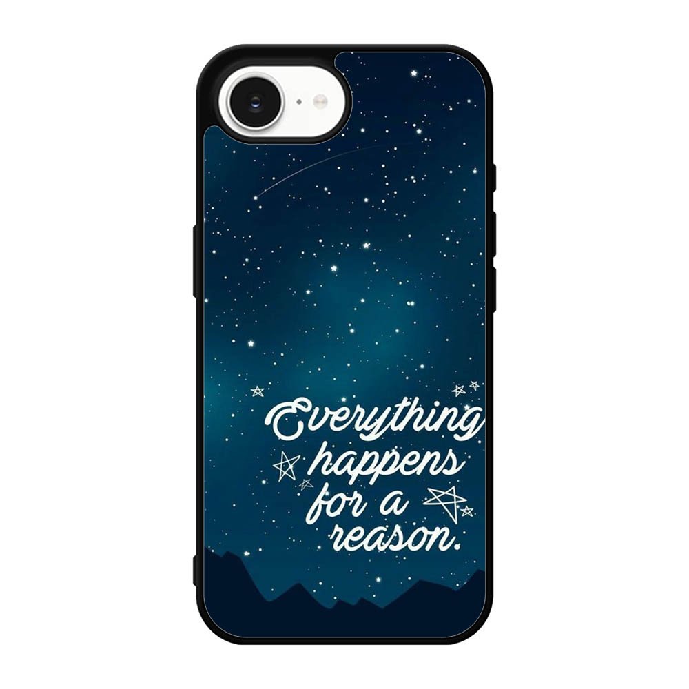 everything happens for a reason iPhone 17e Case QC7265