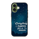 everything happens for a reason iPhone 17 Case QC7265