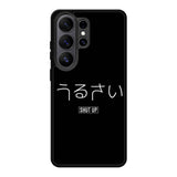 Shut Up Simple Quotes Samsung Galaxy S26 Ultra Case QC11225