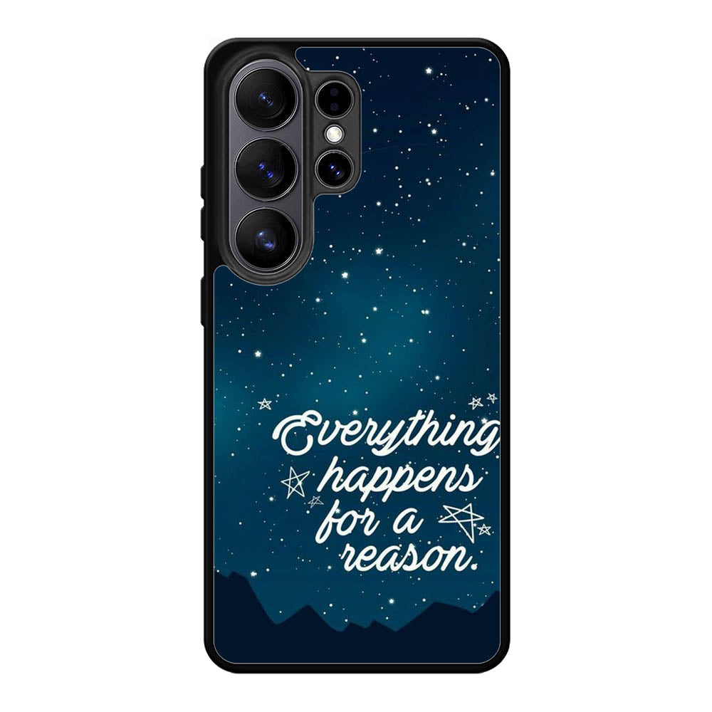 everything happens for a reason Samsung Galaxy S26 Ultra Case QC7265