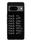 Fuck You and Fuck All Google Pixel 8A Case QC4904