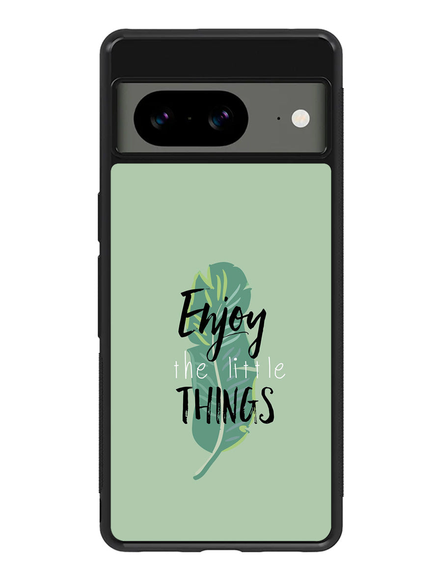 Enjoy The Little Things Google Pixel 8 Case QC8362