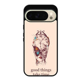 Good Things Take Time Google Pixel 10 Pro Case OV8299