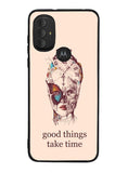 Good Things Take Time Motorola Moto G Pure 2021 , Moto G Power 2022 Case OV8299