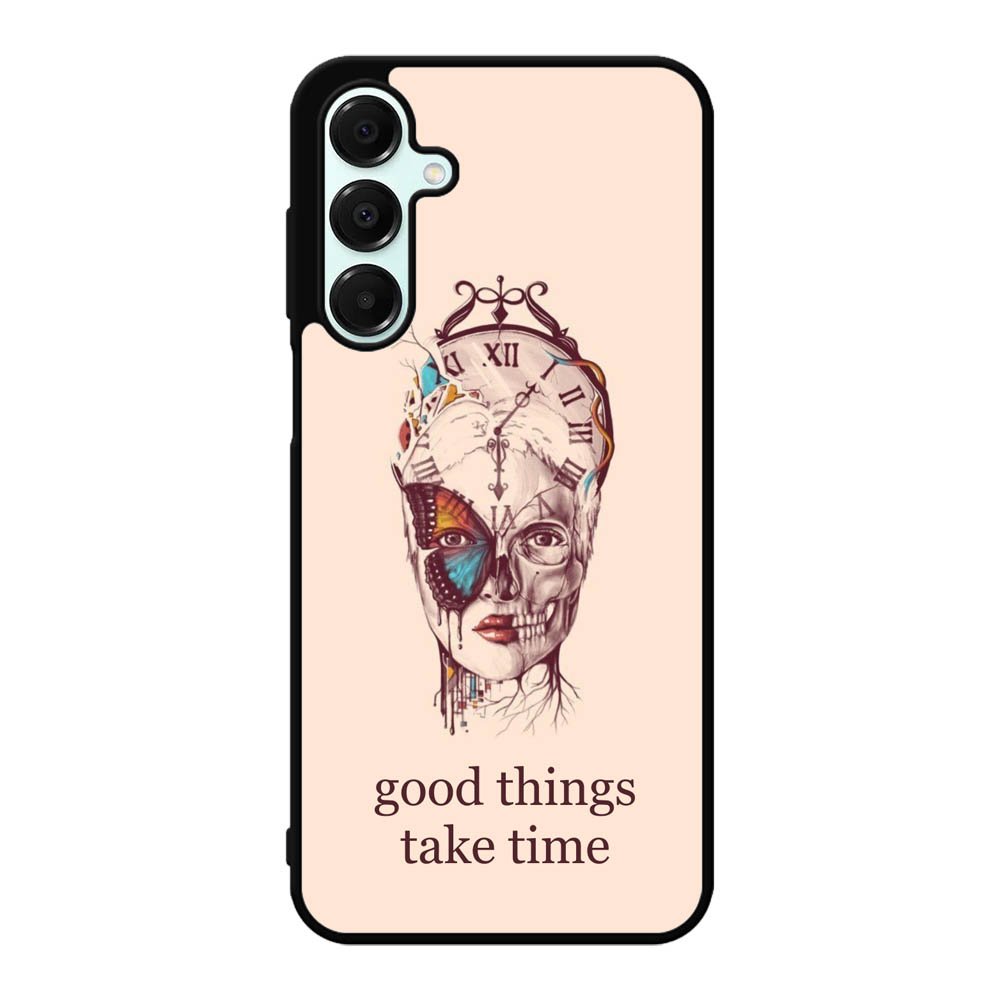Good Things Take Time Samsung Galaxy A16 Case OV8299