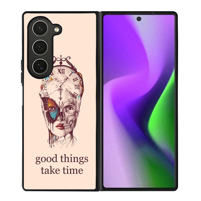 Good Things Take Time Samsung Galaxy Z Fold 6 5G 2024 Case OV8299
