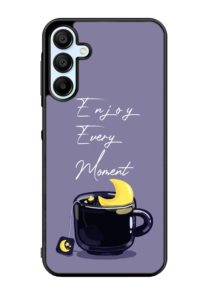 Enjoy Every Moment Samsung Galaxy A35 5G Case OV8361