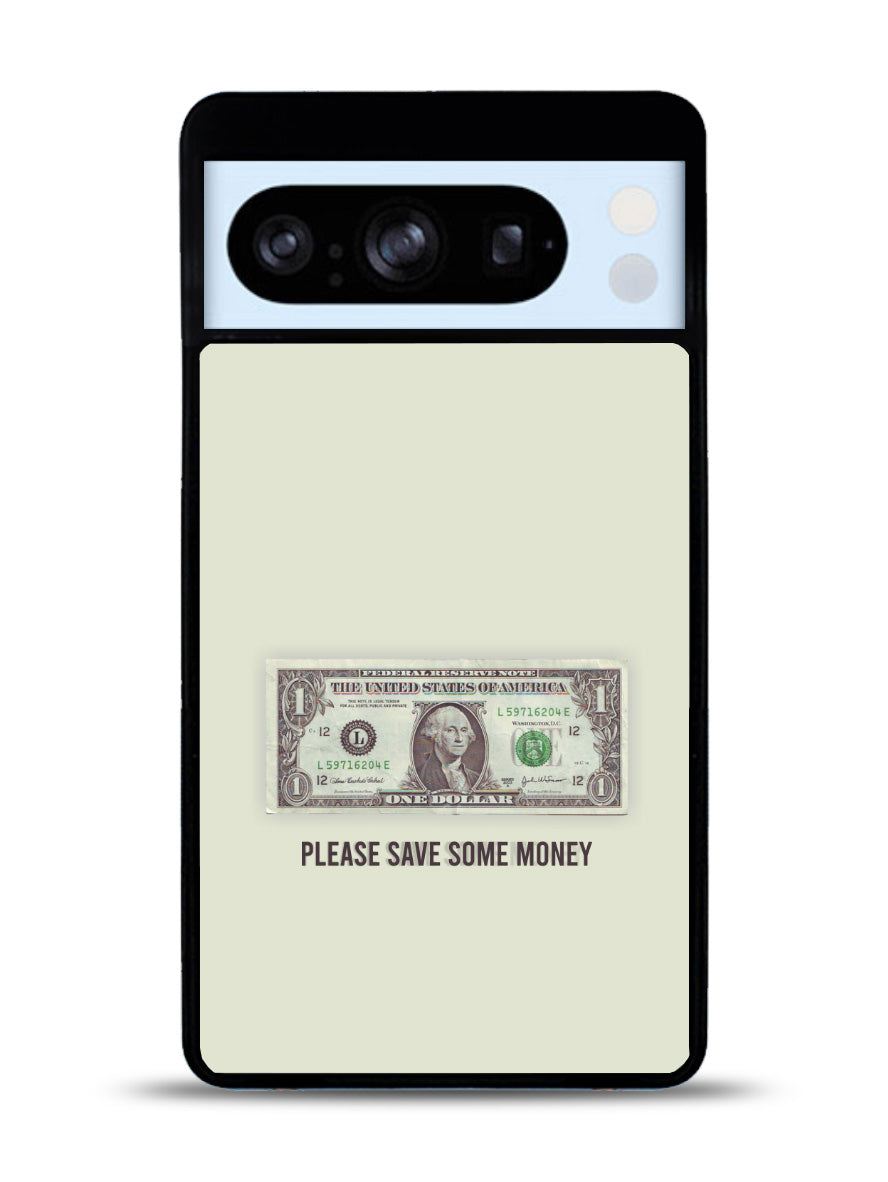 Save Your Money Google Pixel 8 Pro Case QC7911