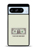 Save Your Money Google Pixel 8 Pro Case QC7911