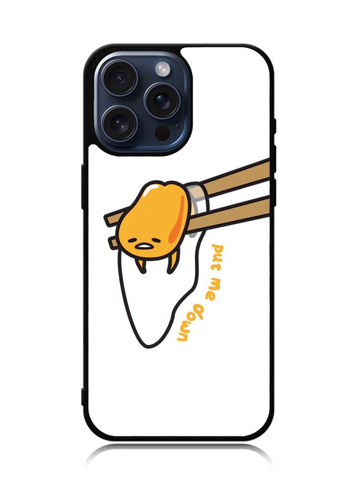 Put Me Down Gudetama iPhone 15 Pro Max Case