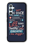 Quotes Do Not Stuck In The Comment Samsung Galaxy A14 5G Case QC10802
