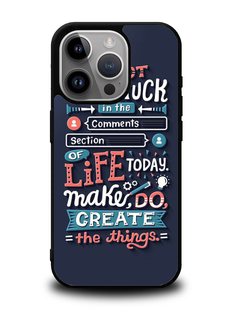 Quotes Do Not Stuck In The Comment iPhone 16 Pro Case OV10802