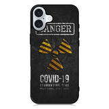 Danger Covid 19 iPhone 16 Case QC6132