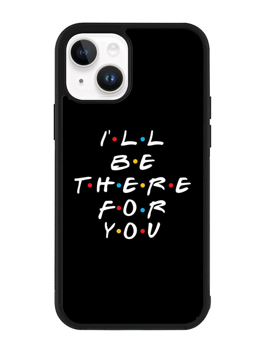 Friends Quotes iPhone 14 Plus Case QC0503