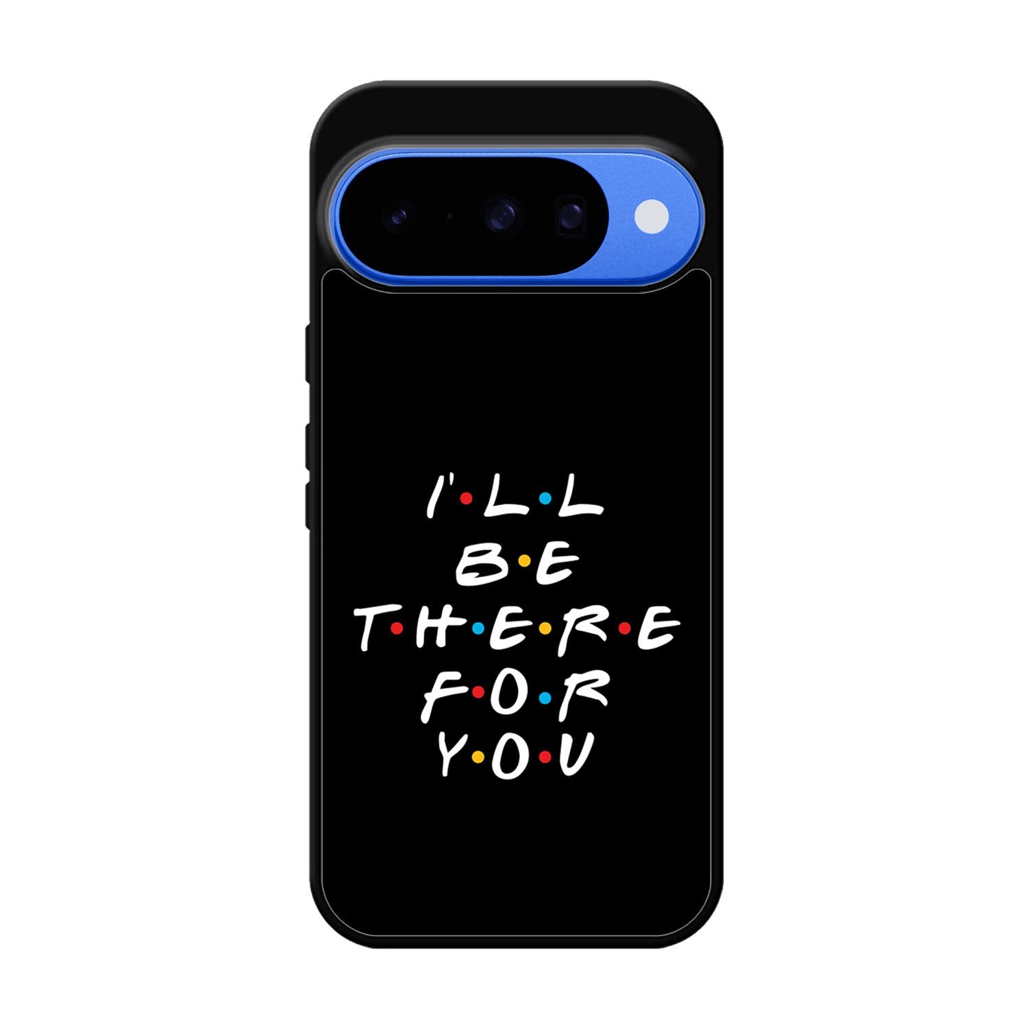 Friends Quotes Google Pixel 10 Case QC0503