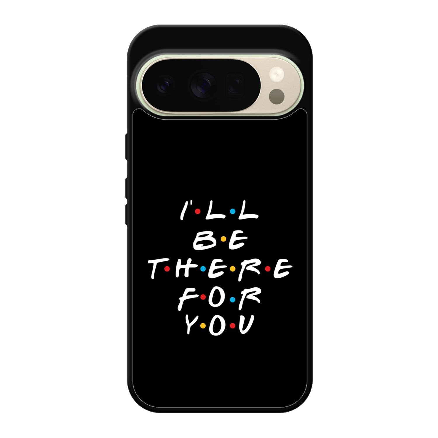 Friends Quotes Google Pixel 10 Pro Case QC0503